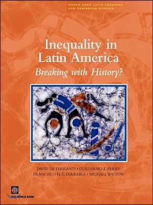Inequality in Latin America: Breaking with History?