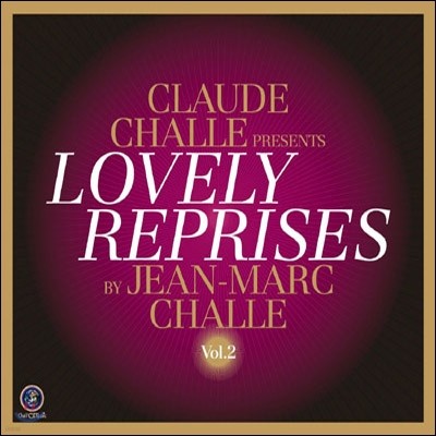 Cluade Challe Presents Lovely Reprises Vol.2