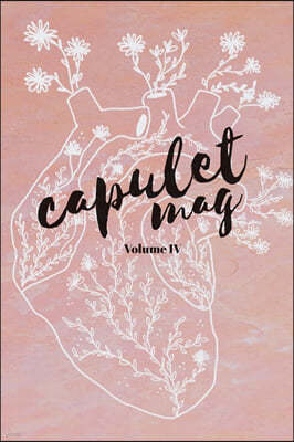 Capulet Mag Volume 4 2019