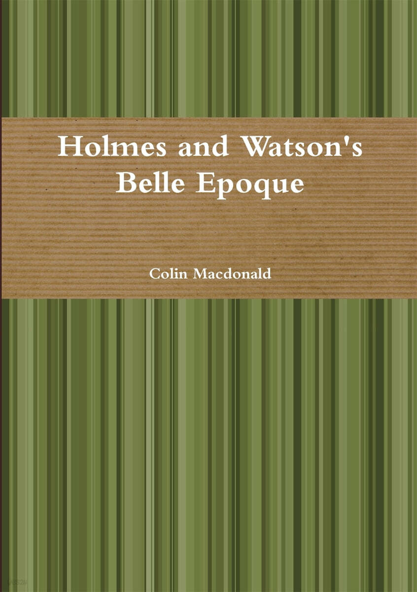 Holmes and Watson's Belle Epoque