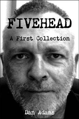 Fivehead: A First Collection