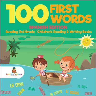 100 First Words - Spanish Edition - Reading 3rd Grade Children's Reading & Writing Books