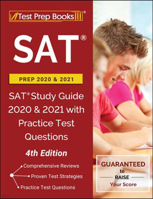 SAT Prep 2020 and 2021: SAT Study Guide 2020 and 2021 with Practice Test Questions [4th Edition]