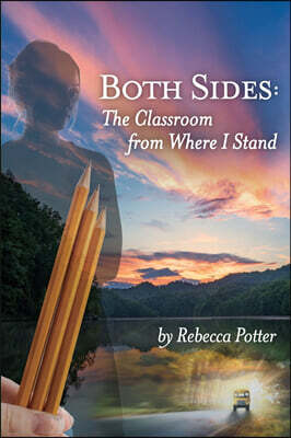 Lulu.com Both Sides: The Classroom From Where I Stand