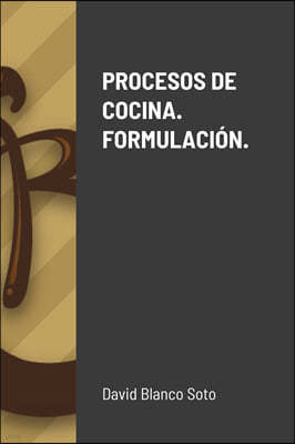 Procesos de Cocina. Formulacion.