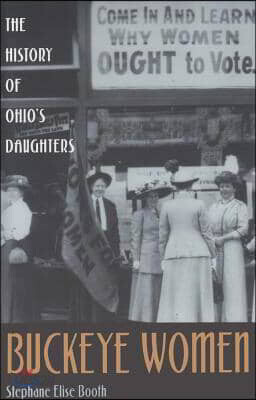 Buckeye Women: History of Ohio's Daughters