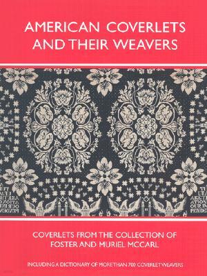 American Coverlets and Their Weavers