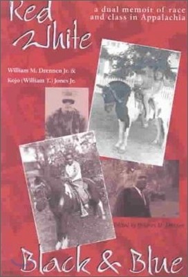 Red, White, Black, and Blue: A Dual Memoir of Race and Class in Appalachia