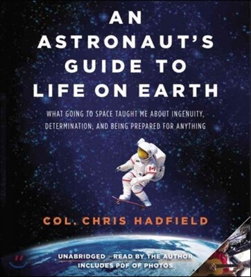An Astronaut's Guide to Life on Earth