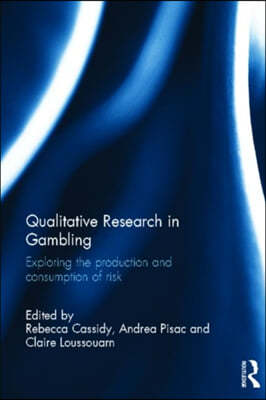 Qualitative Research in Gambling