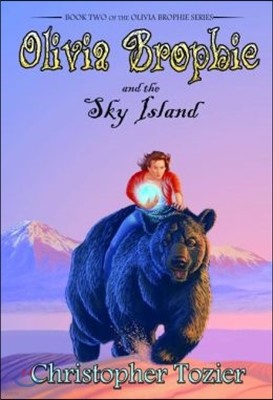 Olivia Brophie and the Sky Island