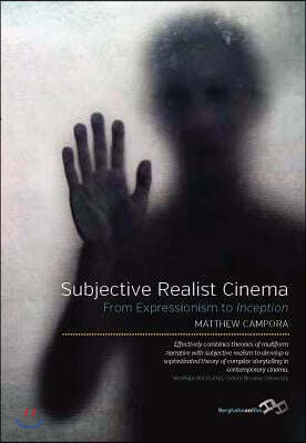 Subjective Realist Cinema: From Expressionism to "Inception"