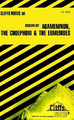 Agamemnon, the Choephorl, the Eumenides, Notes