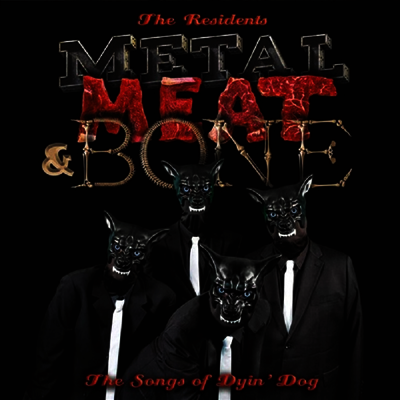 Residents - Metal Meat & Bone: The Songs Of Dyin' (2LP)