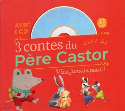 3 Contes. Plus jamais peur (+CD)