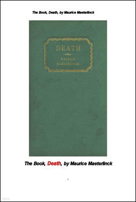 𸮽 ׸ũ .The Book, Death, La Mort(death)french, by Maurice Maeterlinck