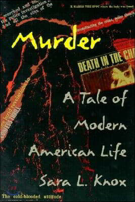 Murder: A Tale of Modern American Life