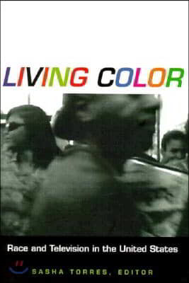 Living Color: Race and Television in the United States