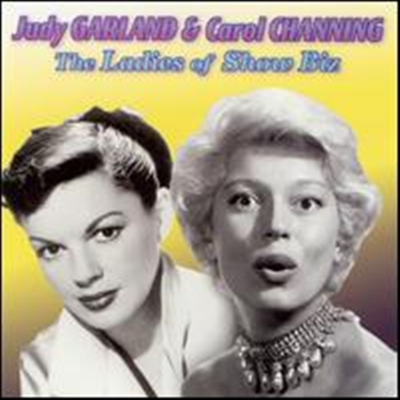 Judy Garland & Carol Channing - Ladies Of Show Biz