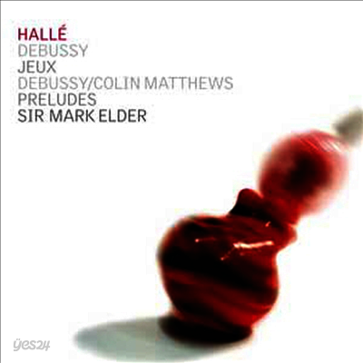 드뷔시 : '유희', 전주곡(콜린 매튜스 오케스트라 버전) & 콜린 매튜스 : 후주곡 (CD) - Mark Elder
