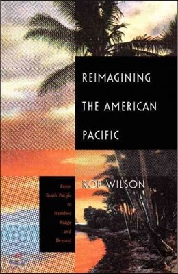 Reimagining the American Pacific: From South Pacific to Bamboo Ridge and Beyond