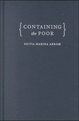 Containing the Poor: The Mexico City Poor House, 1774-1871