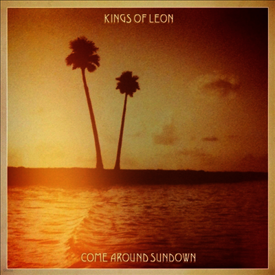 Kings Of Leon — Come Around Sundown 앨범 커버