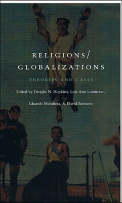 Religions/Globalizations: Theories and Cases