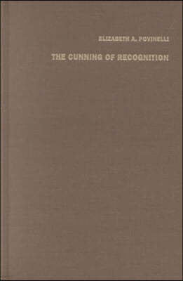 The Cunning of Recognition: Indigenous Alterities and the Making of Australian Multiculturalism