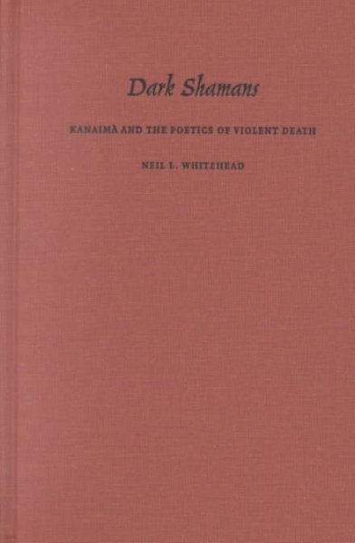 Dark Shamans: Kanaim? and the Poetics of Violent Death