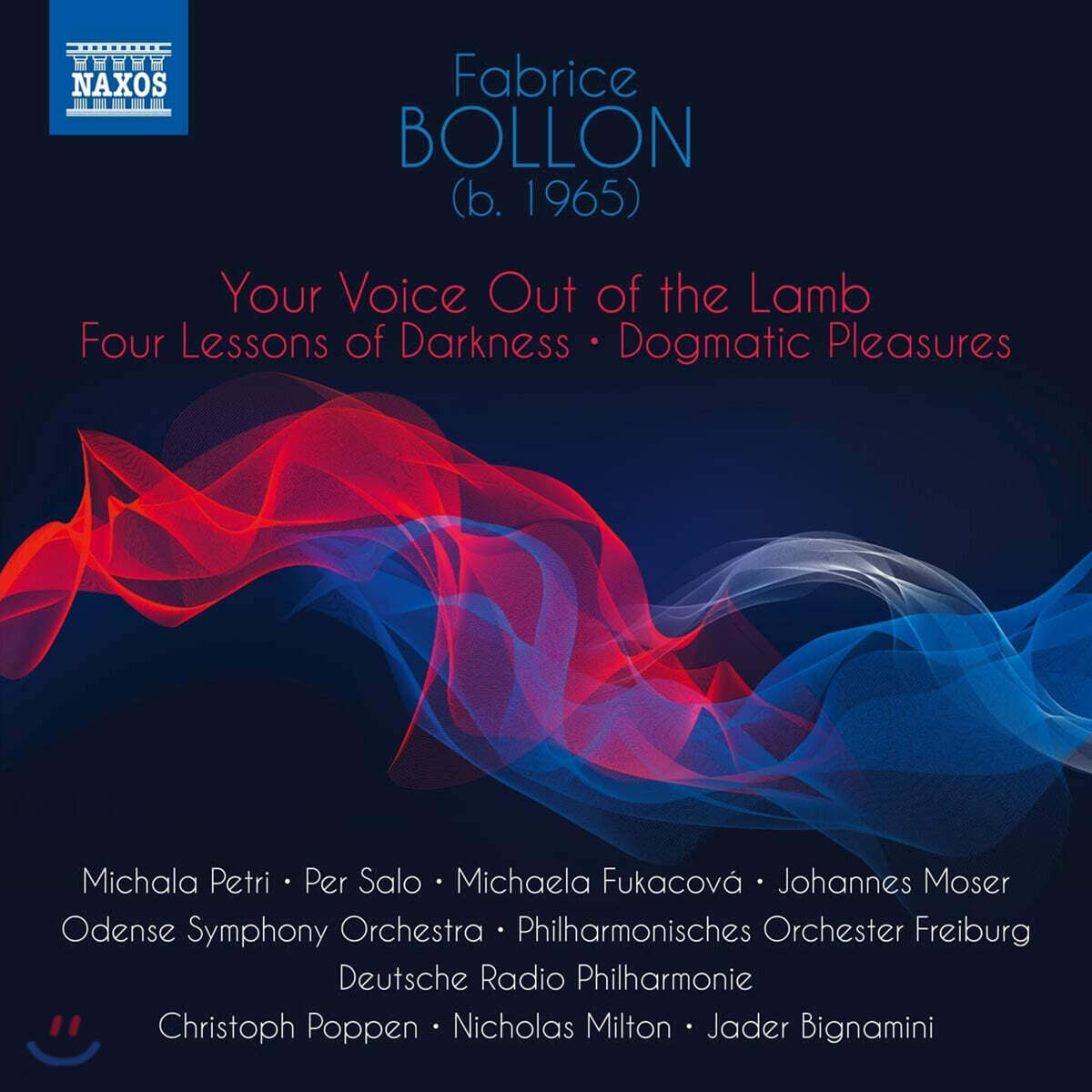 Christoph Poppen 파브리스 볼롱: ‘더 램’에서 나오는 당신의 목소리,  (Fabrice Bollon: Your Voice Out of the Lamb, Four Lessons of Darkness)