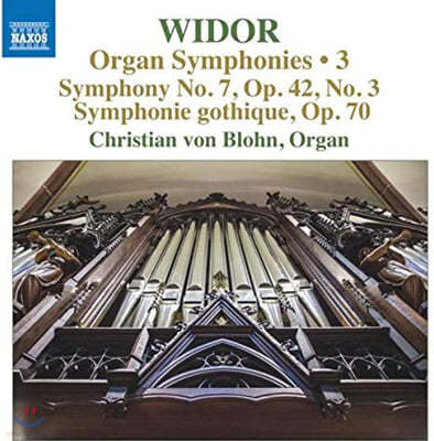 Christian von Blohn 񵵸:   7, 9   (Widor: Organ Symphonies Vol. 3) 