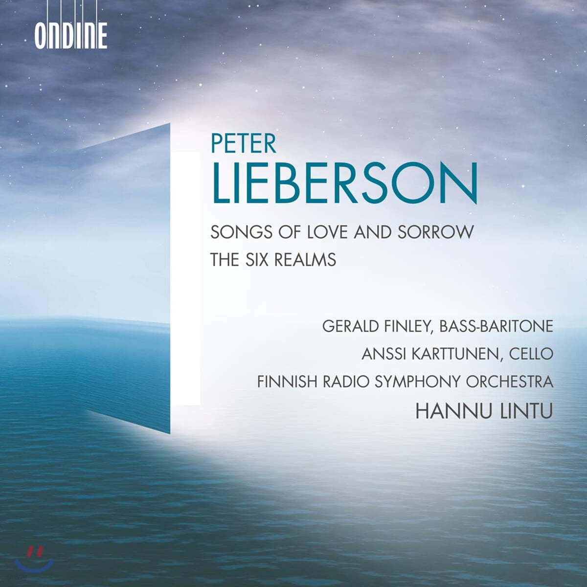 Gerald Finley 리버슨: 여섯 개의 영역, 사랑과 슬픔의 노래 (Peter Lieberson: Songs of Love and Sorrow &amp; The Six Realms) 
