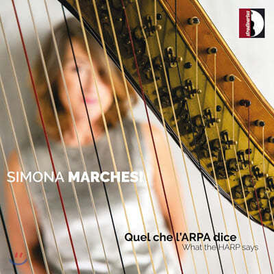 Simona Marchesi  ϴ  (What the Harp Says) 
