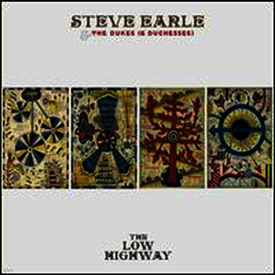 Steve Earle & the Dukes — Low Highway 앨범 커버