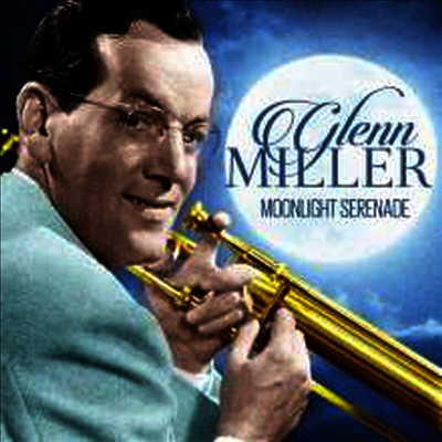 Glenn Miller — Moonlight Serenade 앨범 커버