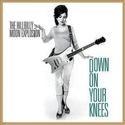Hillbilly Moon Explosion — Down On Your Knees 앨범 커버