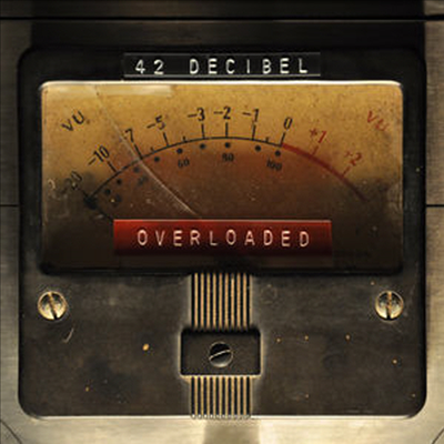 42 Decibel - Overloaded (CD)