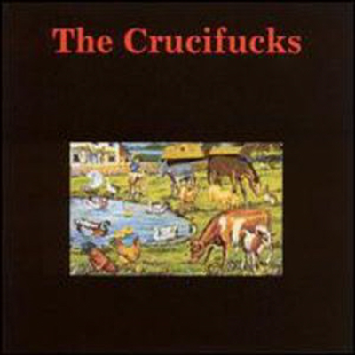 Crucifucks - Our Will Be Done (CD)