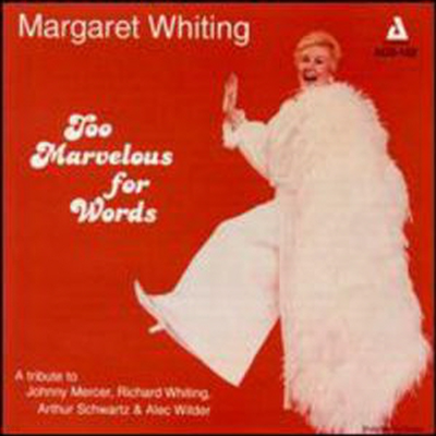Margaret Whiting - Too Marvelous For (CD)