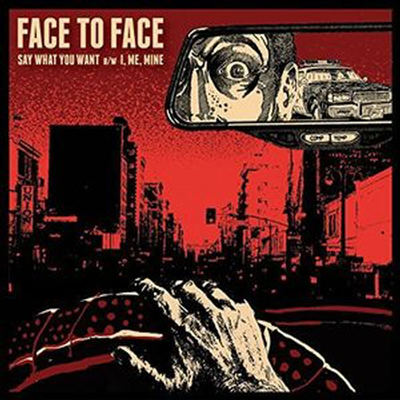 Face To Face - Say What You Want (7 inch Single LP)