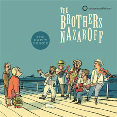 Brothers Nazaroff - Brothers Nazaroff: The Happy Prince (CD)