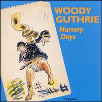 Woody Guthrie - Nursery Days (CD)