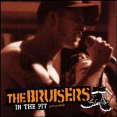 Bruisers - In The Pit: Live & Rare (CD)