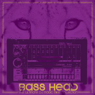 Dj Magic Mike - Bass Head: The Ultimate DJ Magic Mike Collection (2CD)