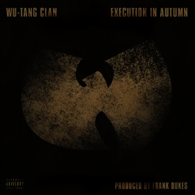 Wu Tang Clan — Execution In Autumn (7" Single) 앨범 커버