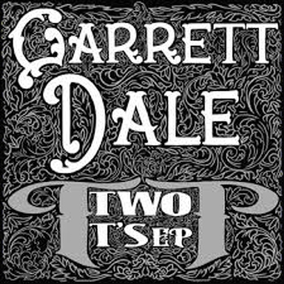 Garrett Dale — Two Ts 앨범 커버