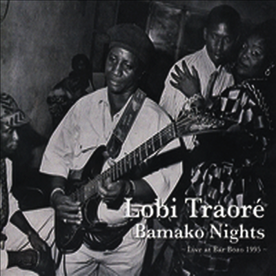 Lobi Traore - Bamako Nights: Live At Bar Bozo 1995 (CD)