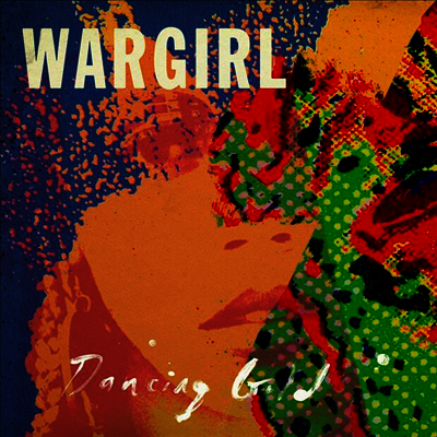 Wargirl — Dancing Gold 앨범 커버