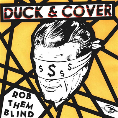 Duck & Cover - Rob Them Blind (7 inch Single LP)